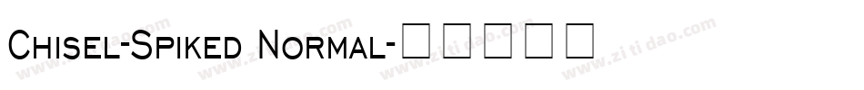 Chisel-Spiked Normal字体转换